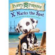 Puppy Pirates #2: X Marks the Spot by SODERBERG, ERIN, 9780553511703
