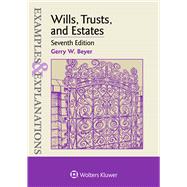 Examples & Explanations for Wills, Trusts, and Estates by Beyer, Gerry W., 9781454891703