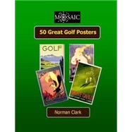50 Great Golf Posters by Clark, Norman, 9781505511703