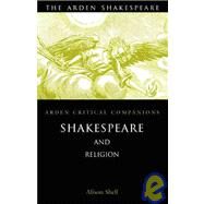 Shakespeare And Religion by Shell, Alison; Shell, Alison, 9781904271703