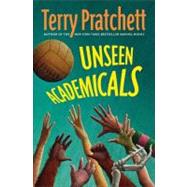 Unseen Academicals by Pratchett, Terry, 9780061161704
