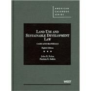 Land Use and Sustainable Development Law by Nolon, John R.; Salkin, Patricia E., 9780314911704