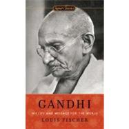 Gandhi by Fischer, Louis, 9780451531704