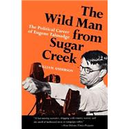 The Wild Man From Sugar Creek by Anderson, William, 9780807101704