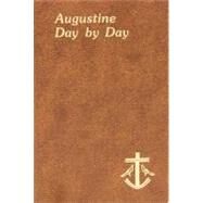 Augustine Day by Day by Rotelle, John E., 9780899421704