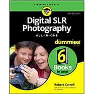 Digital SLR Photography All-in-One For Dummies by Correll, Robert, 9781119711704