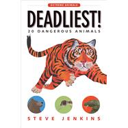 Deadliest! by Jenkins, Steve, 9781328841704