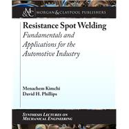 Resistance Spot Welding by Kimchi, Menachem; Phillips, David H., 9781681731704