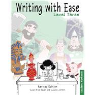 Writing With Ease 3 Revised Student Workbook by Bauer, Susan Wise, 9781944481704