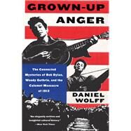 Grown-up Anger by Wolff, Daniel, 9780062451705