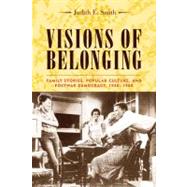 Visions of Belonging by Smith, Judith E., 9780231121705
