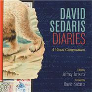 David Sedaris Diaries by David Sedaris; Jeffrey Jenkins, 9780316431705