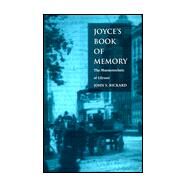Joyce's Book of Memory by Rickard, John S., 9780822321705