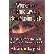 Women and Islamic Law in a Non-Muslim State by Layish, Aharon, 9780878551705