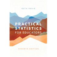 PRACTICAL STATISTICS FOR EDUCATORS by Ravid, Ruth, 9781538191705