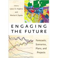 Engaging the Future by Hopkins, Lewis D.; Zapata, Marisa, 9781558441705