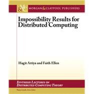 Impossibility Results for Distributed Computing by Ellen, Faith; Attiya, Hagit, 9781627051705
