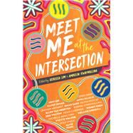 Meet Me at the Intersection by Lim, Rebecca; Kwaymullina, Ambelin, 9781925591705