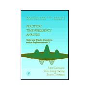 Practical Time-Frequency Analysis Vol. 9 : Gabor and Wavelet Transforms, with an Implementation in S by Carmona, Rene; Hwang, Wen-Liang; Torresani, Bruno, 9780121601706
