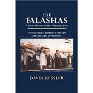 The Falashas: A Short History of the Ethiopian Jews by Kessler,David F., 9780714641706