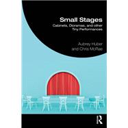 Small Stages by Aubrey Huber; Chris McRae, 9781032881706