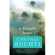 A Fragile Hope by Ruchti, Cynthia, 9781432841706