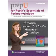 PrepU for Porth's Essentials of Pathophysiology by Porth, Carol, 9781469881706