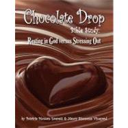 Chocolate Drop Bible Study by Everett, Patricia Moman; Vineyard, Nancy Simmons, 9781475031706