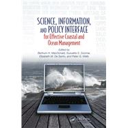 Science, Information, and Policy Interface for Effective Coastal and Ocean Management by MacDonald; Bertrum H., 9781498731706