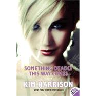 Something Deadly This Way Comes by Harrison, Kim, 9780061441707