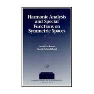 Harmonic Analysis and Special Functions on Symmetric Spaces by Heckman, Gerrit; Schlichtkrull, Henrik, 9780123361707