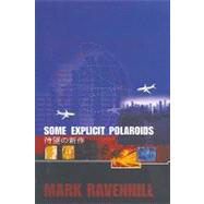 Some Explicit Polaroids by Ravenhill, Mark, 9780413741707