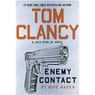 Tom Clancy Enemy Contact by Maden, Mike, 9780525541707