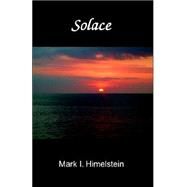 Solace by Himelstein, Mark I., 9780741431707