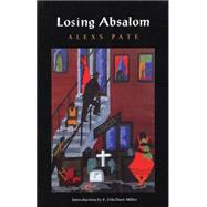Losing Absalom by Pate, Alexs D., 9781566891707