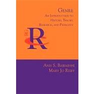 Genre : An Introduction to History, Theory, Research, and Pedagogy by Bawarshi, Anis S.; Reiff, Mary Jo, 9781602351707