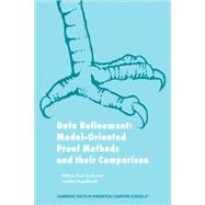 Data Refinement: Model-Oriented Proof Methods and their Comparison by Willem-Paul de Roever , Kai Engelhardt, 9780521641708