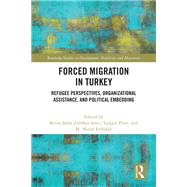 Forced Migration in Turkey by Safak Zlfikar Savci, Berna, 9781032621708