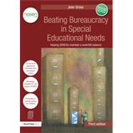 Beating Bureaucracy in Special Educational Needs: Helping SENCOs maintain a work/life balance by Gross; Jean, 9781138891708