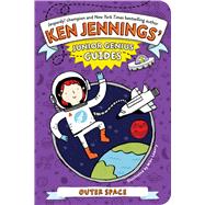 Outer Space by Jennings, Ken; Lowery, Mike, 9781481401708