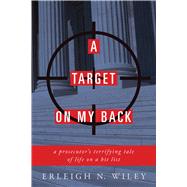 A Target on My Back by Wiley, Erleigh N., 9781510721708