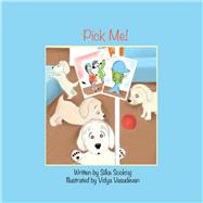 Pick Me! by Sookraj, Silke; Vasudevan, Vidya, 9781543941708