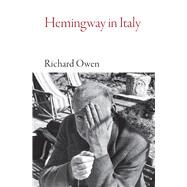Hemingway in Italy by Owen, Richard, 9781909961708