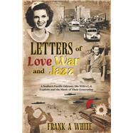 Letters of Love, War and Jazz by White, Frank A., 9798985321708
