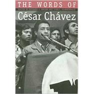 The Words of Cesar Chavez by Jensen, Richard J., 9781585441709