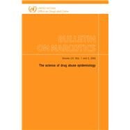 Bulletin on Narcotics: The Science of Drug Abuse Epidemiology by United Nations Publications, 9789211481709