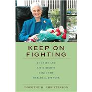Keep on Fighting by Christenson, Dorothy H.; Frederickson, Mary E., 9780821421710