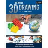 The Art of 3D Drawing An illustrated and photographic guide to creating art with three-dimensional realism by Pabst, Stefan; West, Jessica, 9781633221710