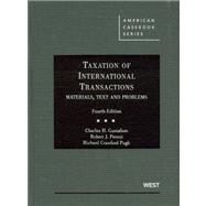 Taxation of International Transactions by Gustafson, Charles H.; Peroni, Robert J.; Pugh, Richard Crawford, 9780314911711