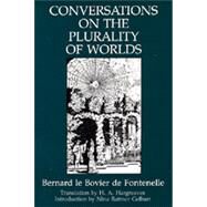 Conversations on the Plurality of Worlds by Fontenelle; De Fontenelle, Bernard Le Bovier; Gelbart, Nina Rattner, 9780520071711